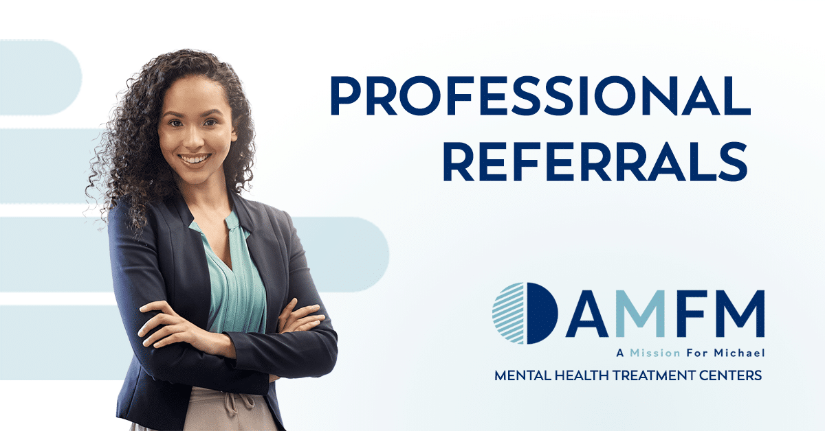 Professional Referrals: Refer a Patient to AMFM Healthcare